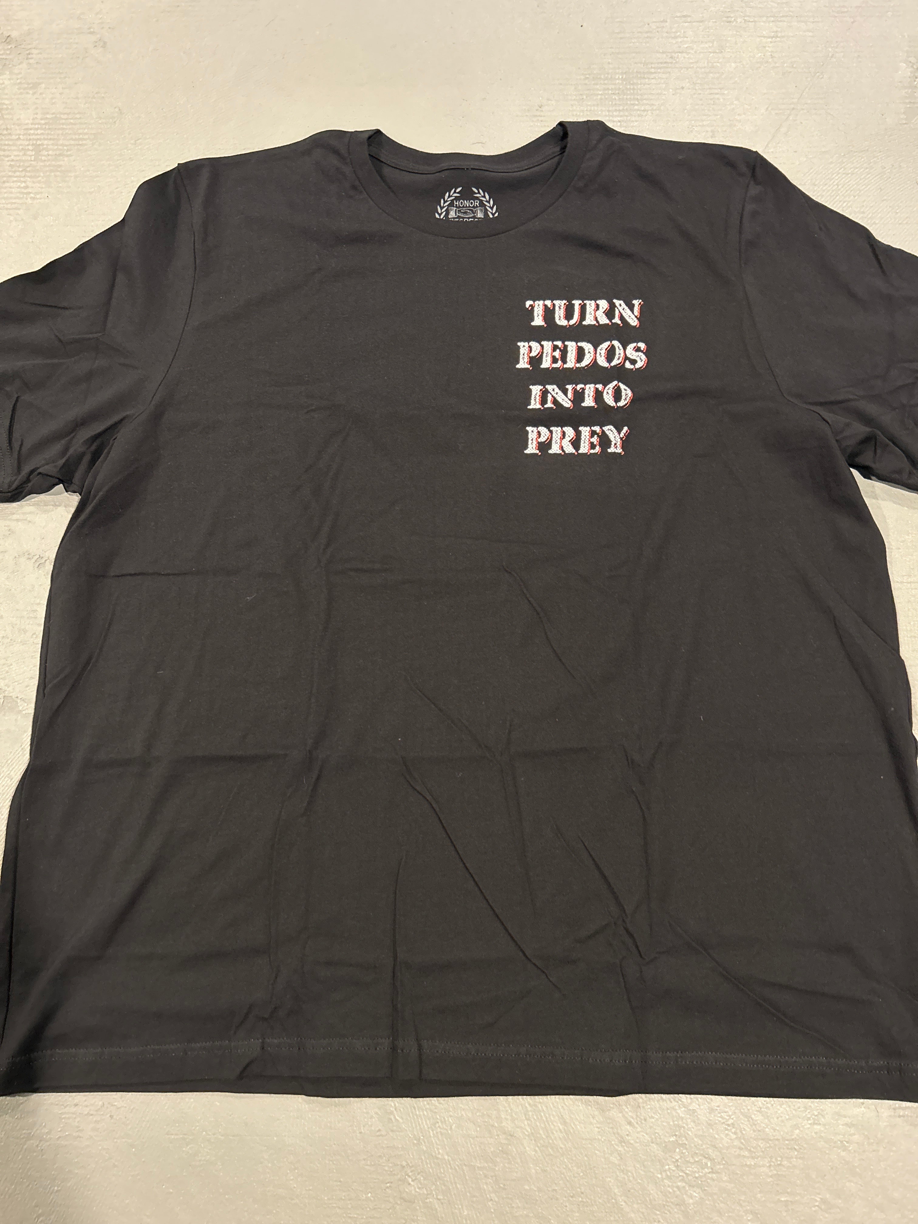 CLEARANCE - TURN PEDOS INTO PREY - 4X-Large
