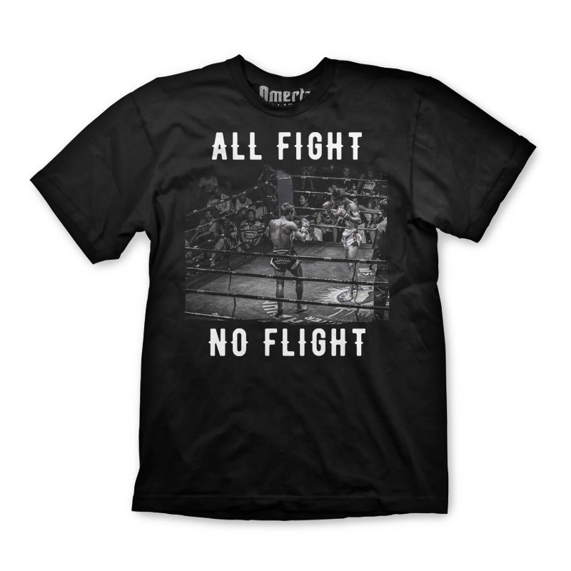 PRE-ORDER All Fight No Flight Shirt
