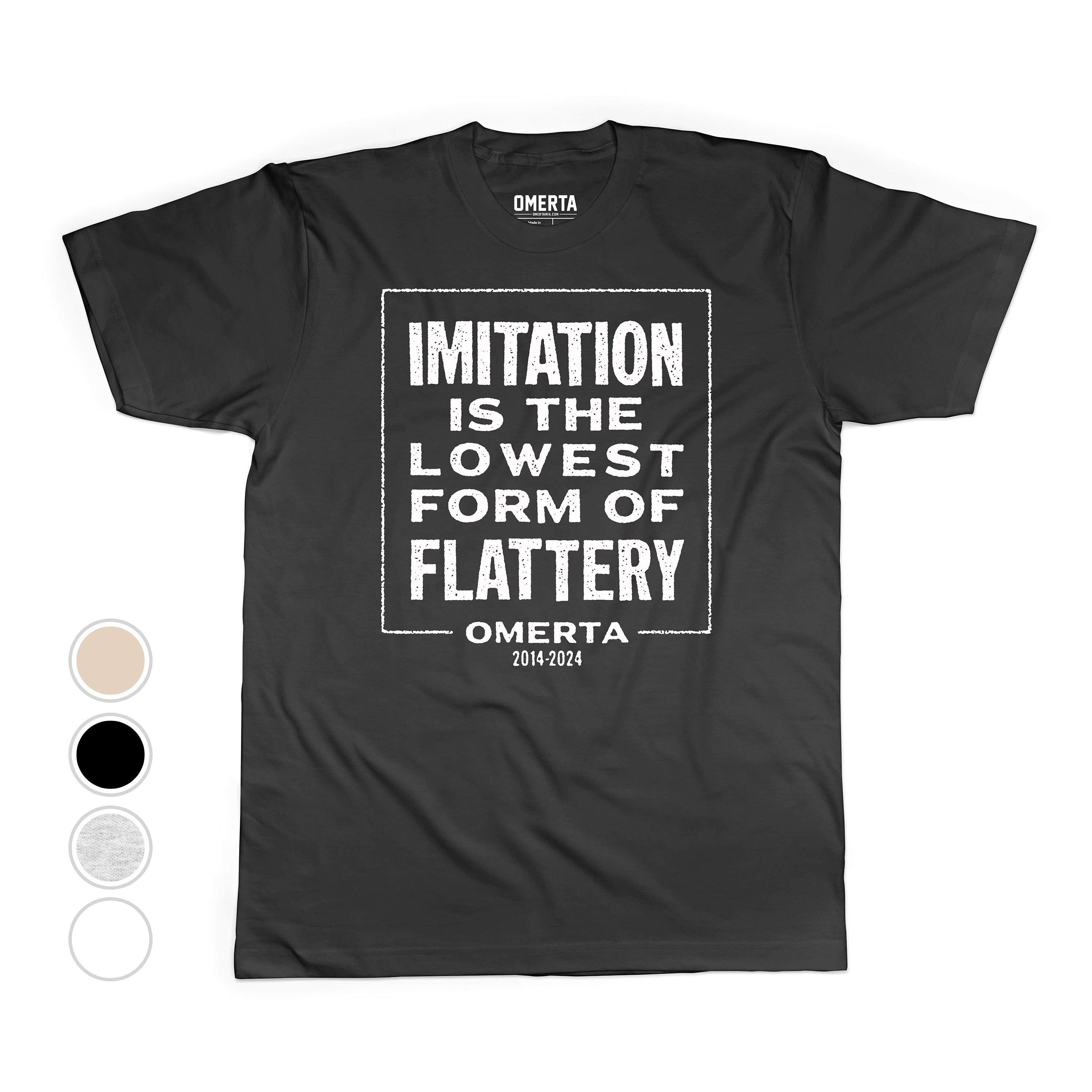 Imitation Is The Lowest Form Of Flattery Shirt