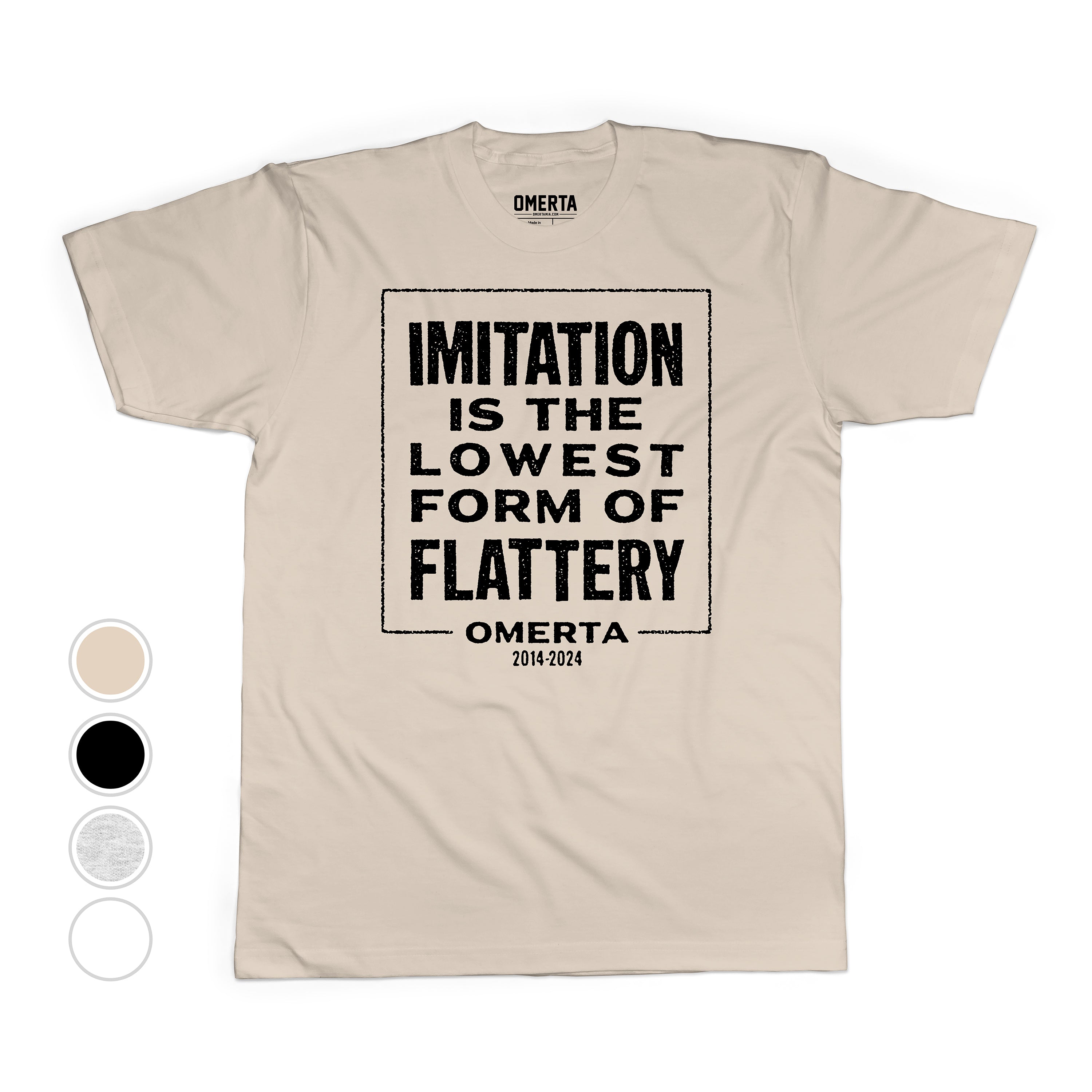 Imitation Is The Lowest Form Of Flattery Shirt