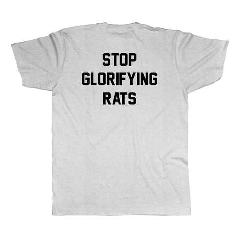 Stop Glorifying Rats (2 Sided) Shirt