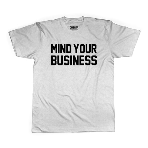 Mind Your Business Shirt