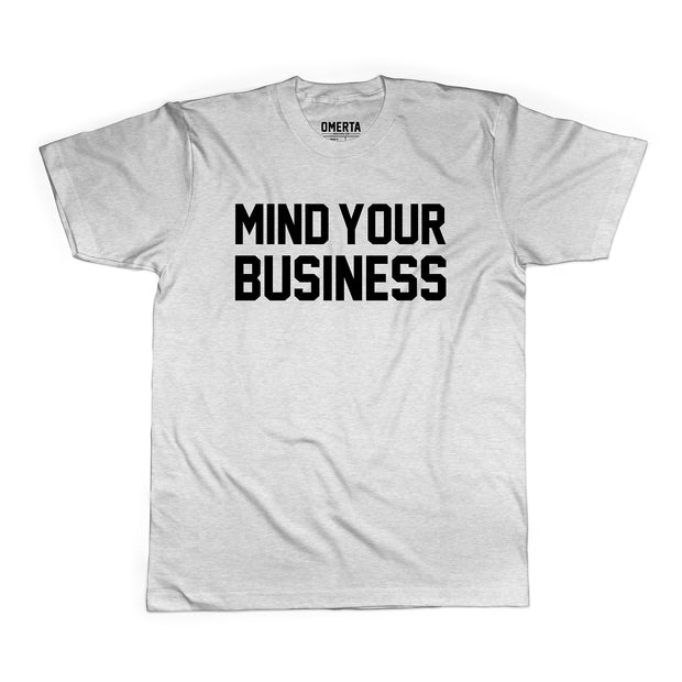 Mind Your Business Shirt