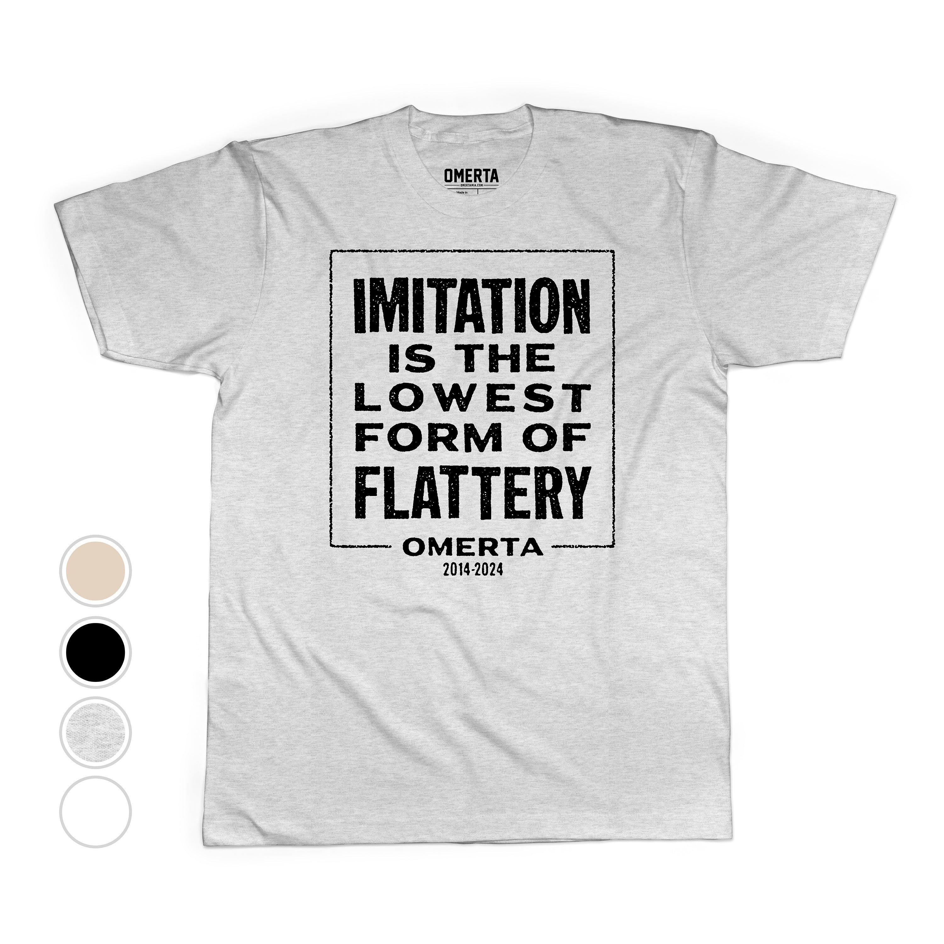 Imitation Is The Lowest Form Of Flattery Shirt