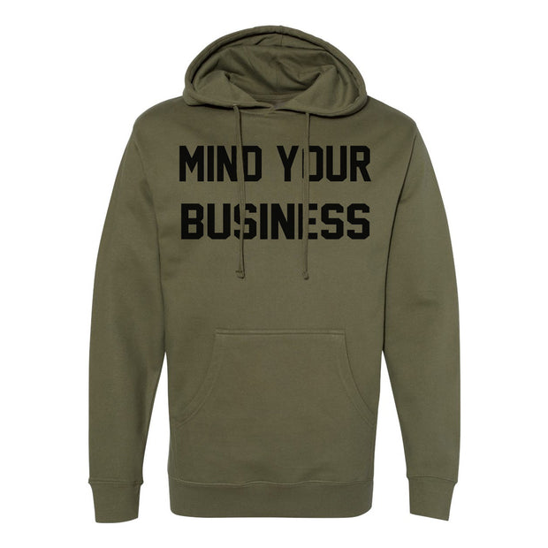 Mind Your Business Army Pullover Sweatshirt