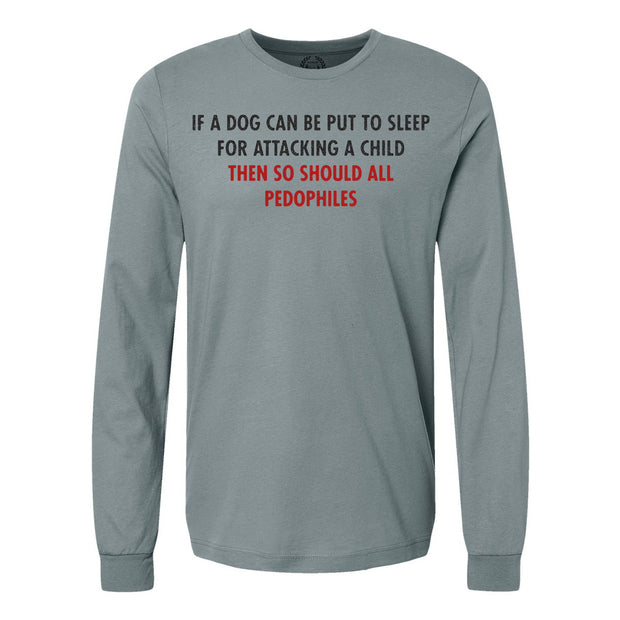 Put Pedos To Sleep Blue Storm Long Sleeve Shirt