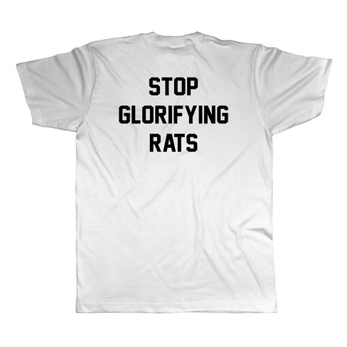 Stop Glorifying Rats (2 Sided) Shirt