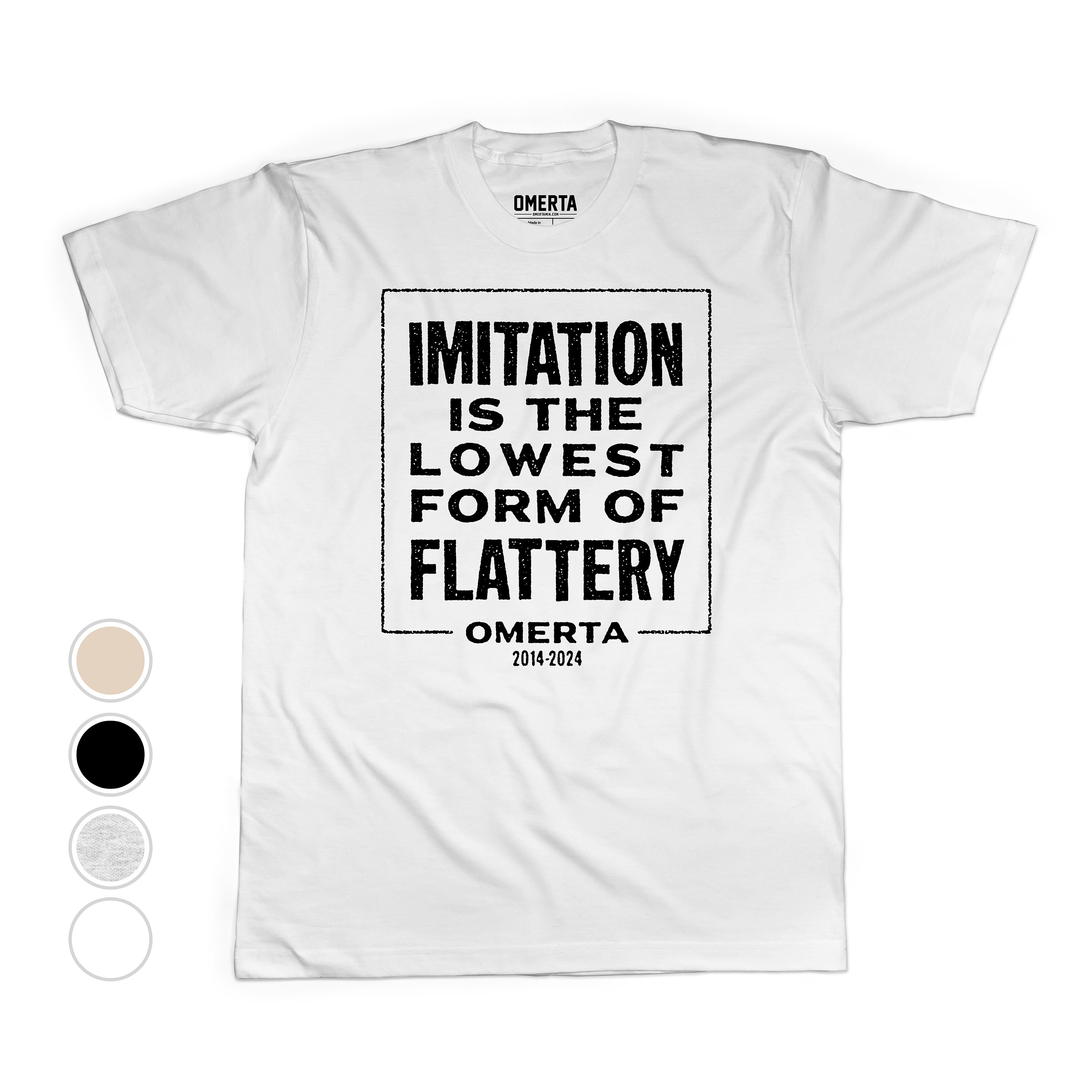 Imitation Is The Lowest Form Of Flattery Shirt