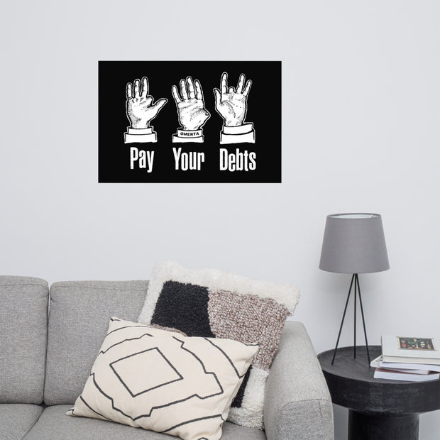 Pay Your Debts Poster