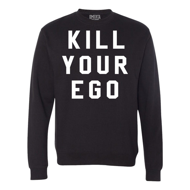 Kill Your Ego Black Crew Neck Sweatshirt