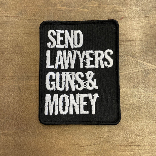 Send Lawyers Guns And Money Patch