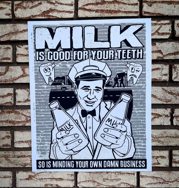 Milk Is Good For Your Teeth Limited Print of 200