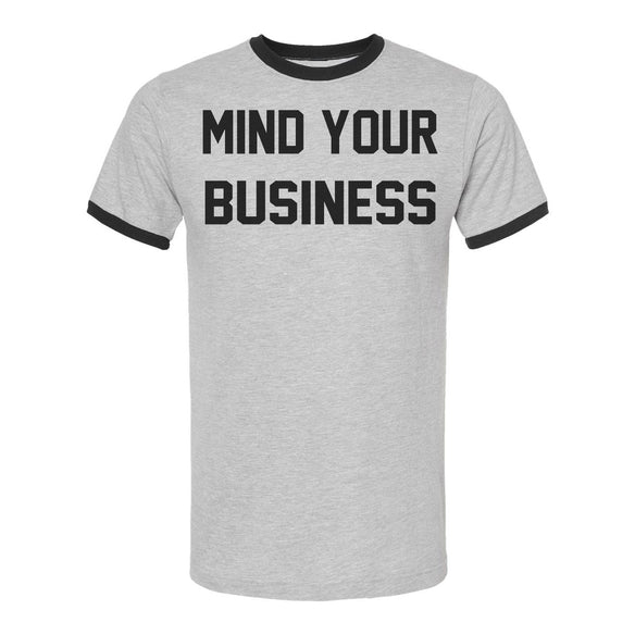 Mind Your Business Heather Ringer Shirt