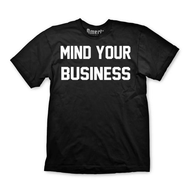 Mind Your Business Black Shirt