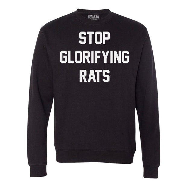 Stop Glorifying Rats Black Crew Neck Sweatshirt