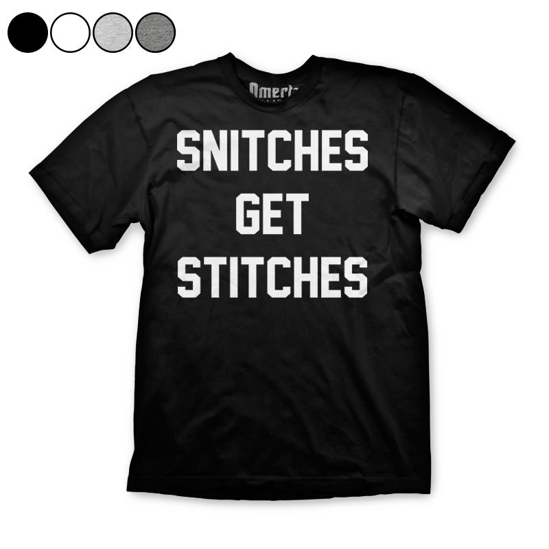 Snitches Get Stitches Shirt