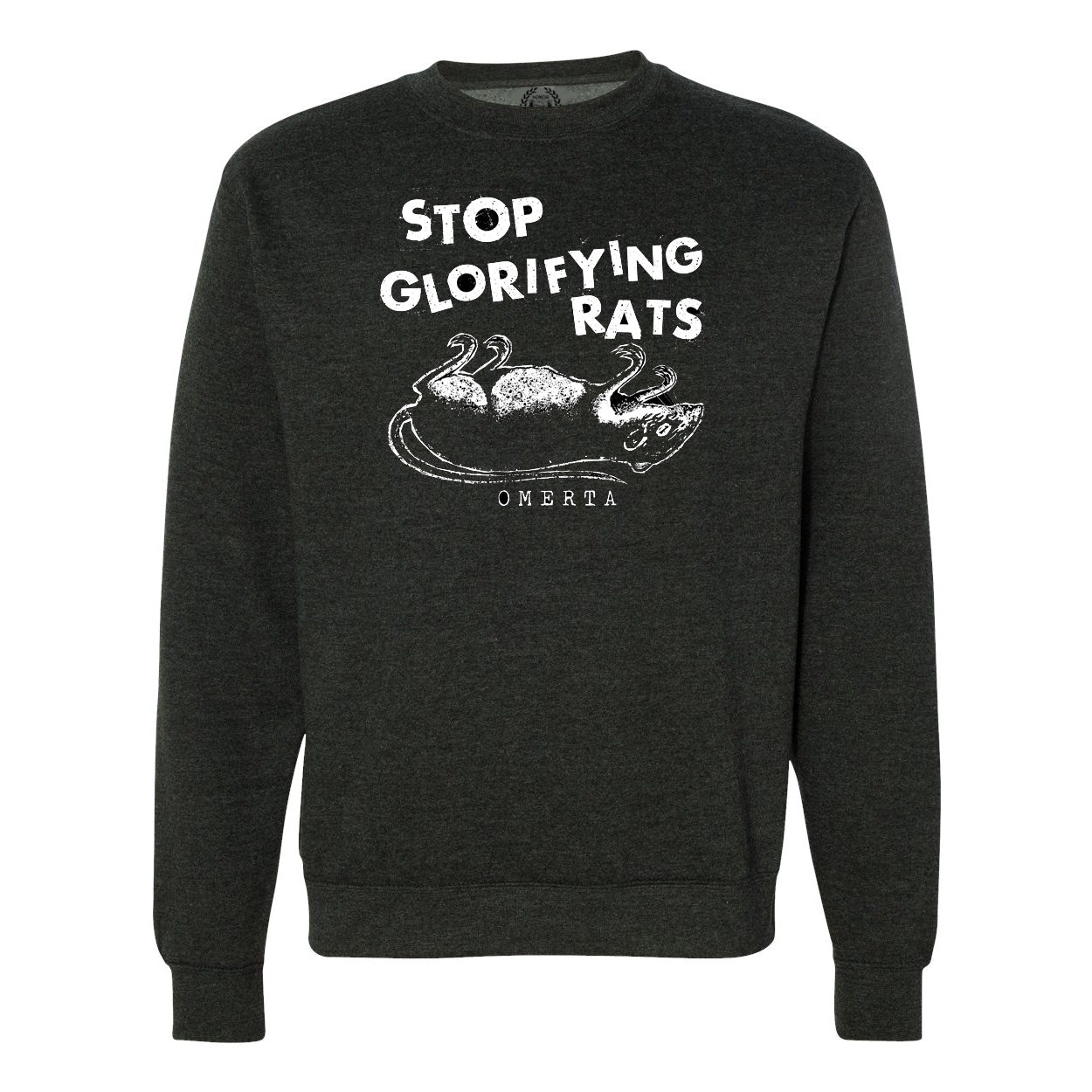 Stop Glorifying Rats 2.0 Charcoal Heather Crew Neck Sweatshirt