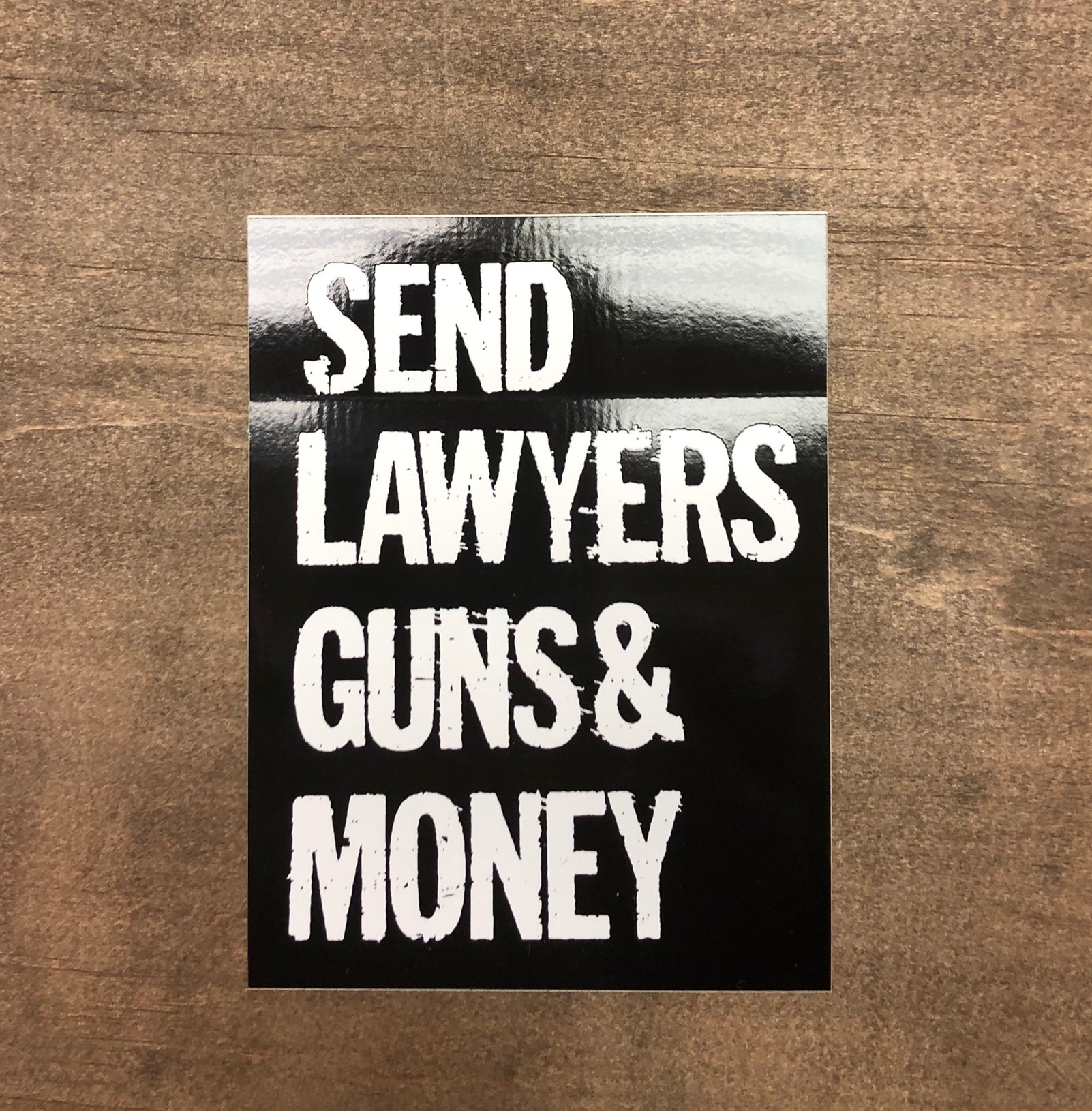 Send Lawyers Guns & Money Sticker 4” X 3”